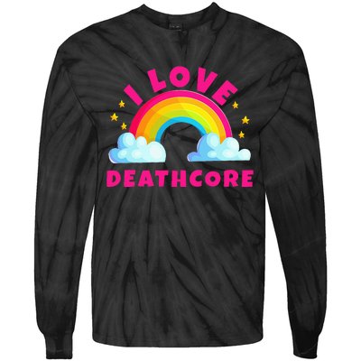 I Love Deathcore S Sarcastic Metal Deathcore Music Tie-Dye Long Sleeve Shirt