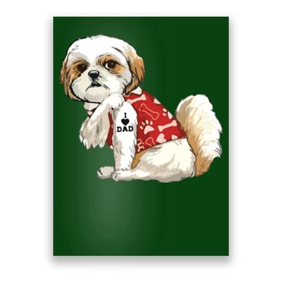 I Love Dad Tattoo Shih Tzu Dad Funny Fathers Day Gift Poster