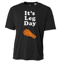 ItS Leg Day Funny Workout Novelty Joke Pun Chicken Leg Cooling Performance Crew T-Shirt