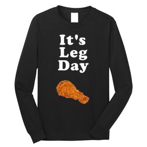 ItS Leg Day Funny Workout Novelty Joke Pun Chicken Leg Long Sleeve Shirt