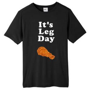 ItS Leg Day Funny Workout Novelty Joke Pun Chicken Leg Tall Fusion ChromaSoft Performance T-Shirt