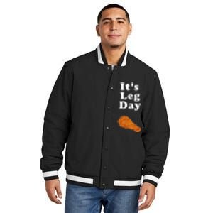 ItS Leg Day Funny Workout Novelty Joke Pun Chicken Leg Insulated Varsity Jacket