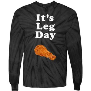 ItS Leg Day Funny Workout Novelty Joke Pun Chicken Leg Tie-Dye Long Sleeve Shirt