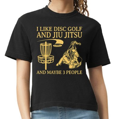 I Like Disc Golf And Jiu Jitsu And Maybe 3 People Comfort Colors Boxy T-Shirt