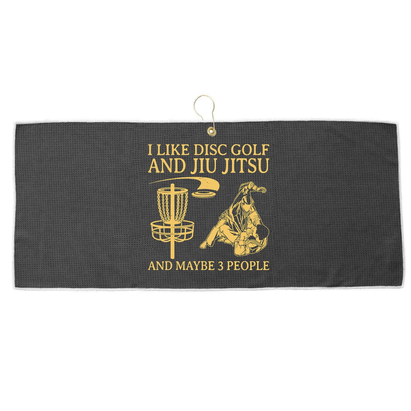 I Like Disc Golf And Jiu Jitsu And Maybe 3 People Large Microfiber Waffle Golf Towel