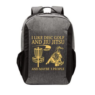 I Like Disc Golf And Jiu Jitsu And Maybe 3 People Vector Backpack