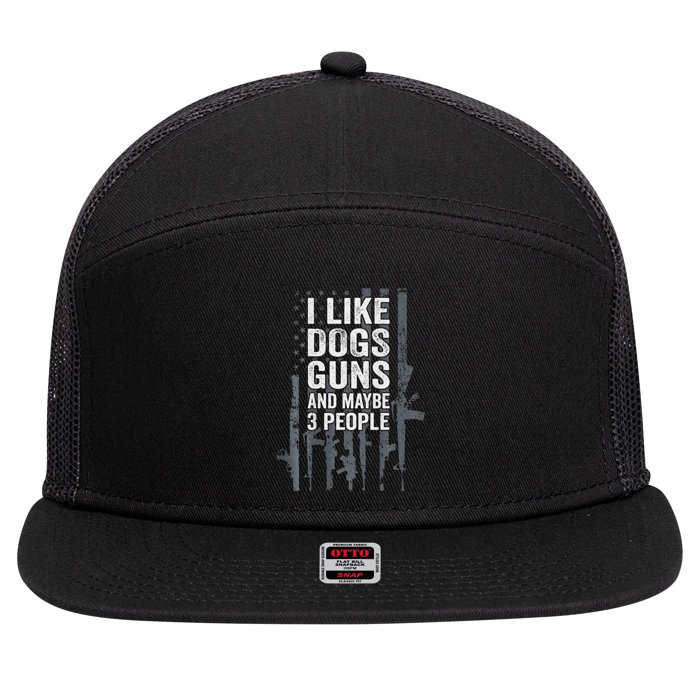 I Like Dogs Guns And Maybe 3 People Funny Gun 7 Panel Mesh Trucker Snapback Hat