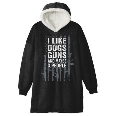 I Like Dogs Guns And Maybe 3 People Funny Gun Hooded Wearable Blanket