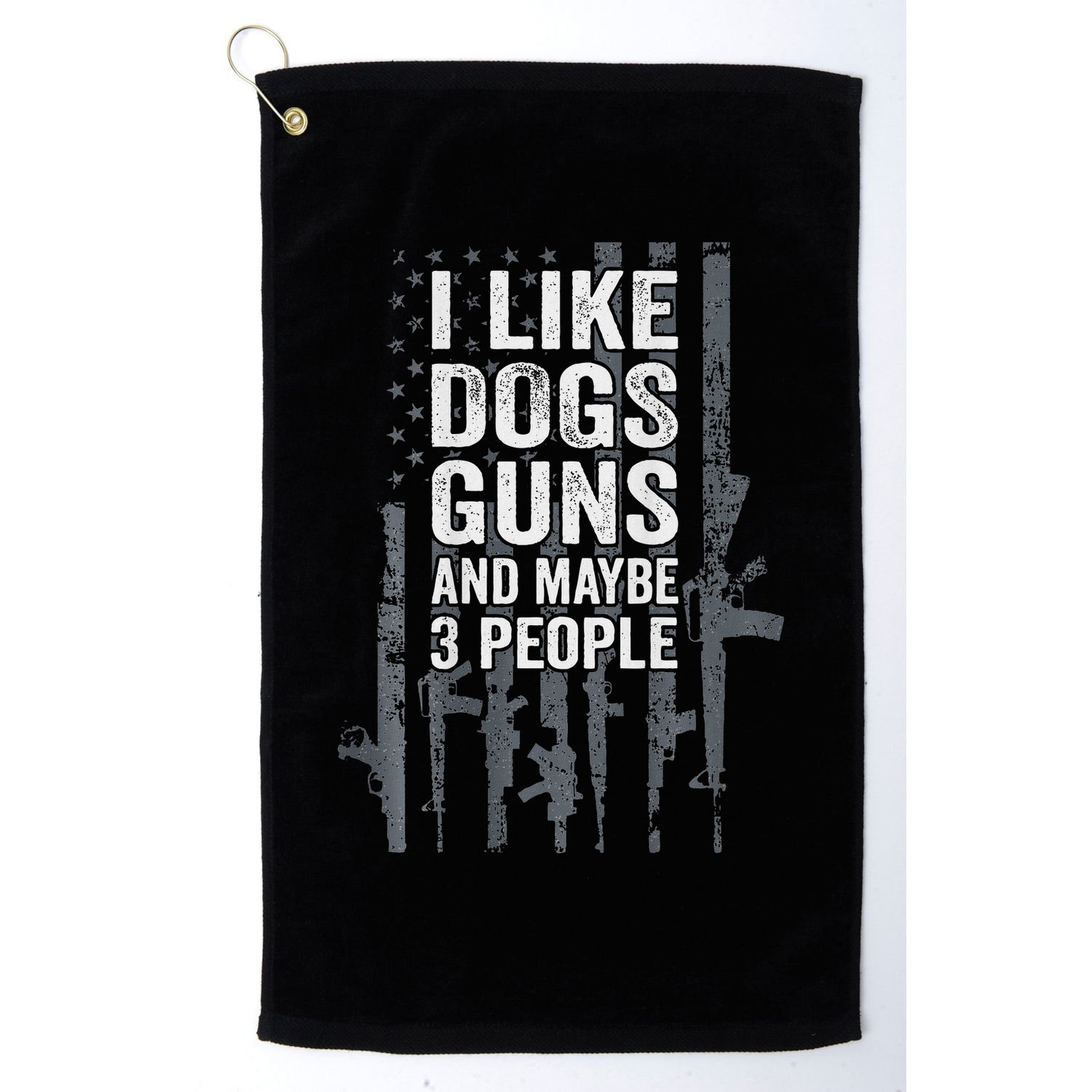 I Like Dogs Guns And Maybe 3 People Funny Gun Golf Towel
