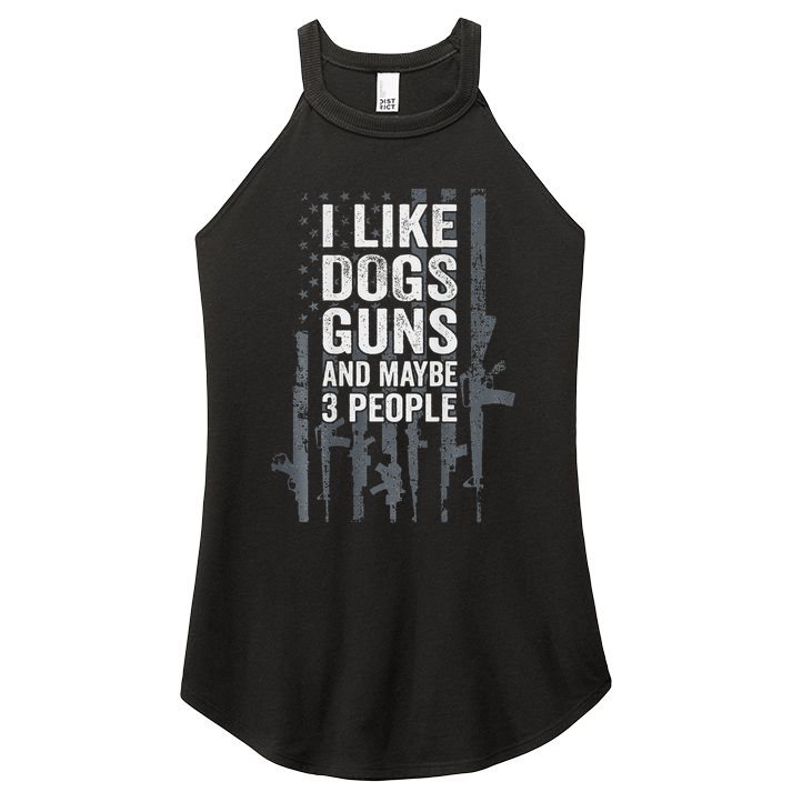 I Like Dogs Guns And Maybe 3 People Funny Gun Women's Perfect Tri Rocker Tank
