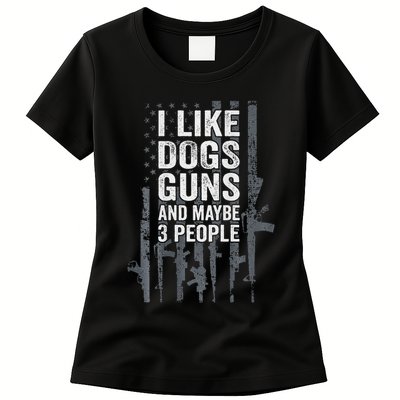 I Like Dogs Guns And Maybe 3 People Funny Gun Womens T-Shirt