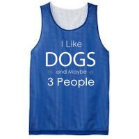 I Like Dogs And Maybe 3 People Dog Lover Cool Gift Mesh Reversible Basketball Jersey Tank