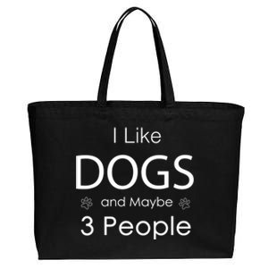 I Like Dogs And Maybe 3 People Dog Lover Cool Gift Cotton Canvas Jumbo Tote