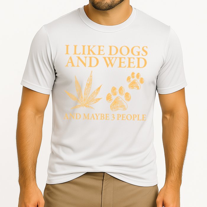 I Like Dogs And Weed And Maybe 3 People 420 Day Cannabis Cooling Performance Crew T-Shirt