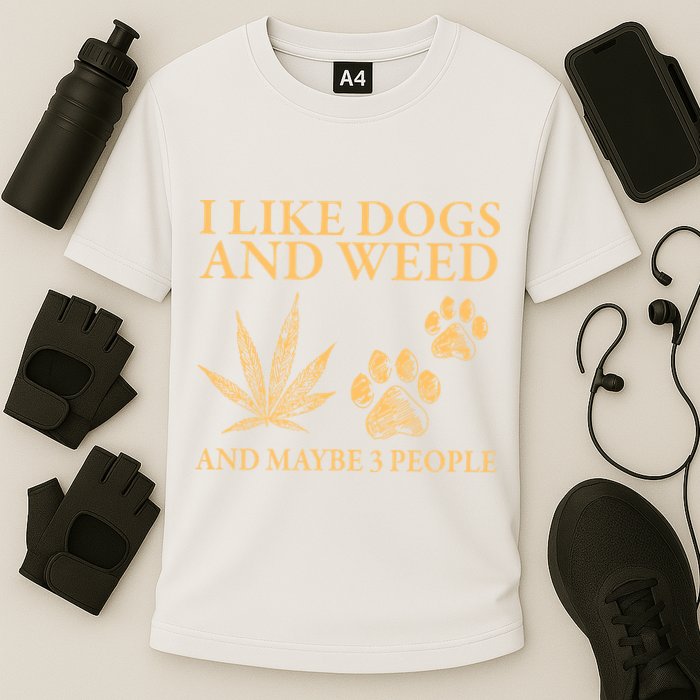 I Like Dogs And Weed And Maybe 3 People 420 Day Cannabis Cooling Performance Crew T-Shirt