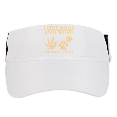 I Like Dogs And Weed And Maybe 3 People 420 Day Cannabis Adult Drive Performance Visor