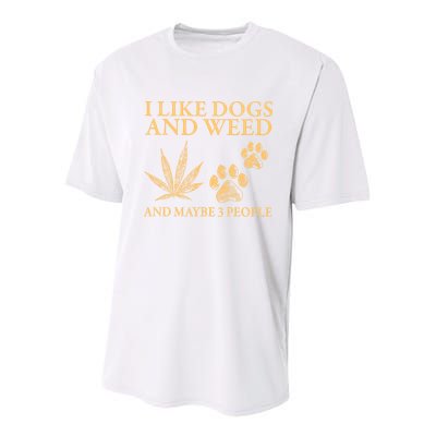 I Like Dogs And Weed And Maybe 3 People 420 Day Cannabis Youth Performance Sprint T-Shirt