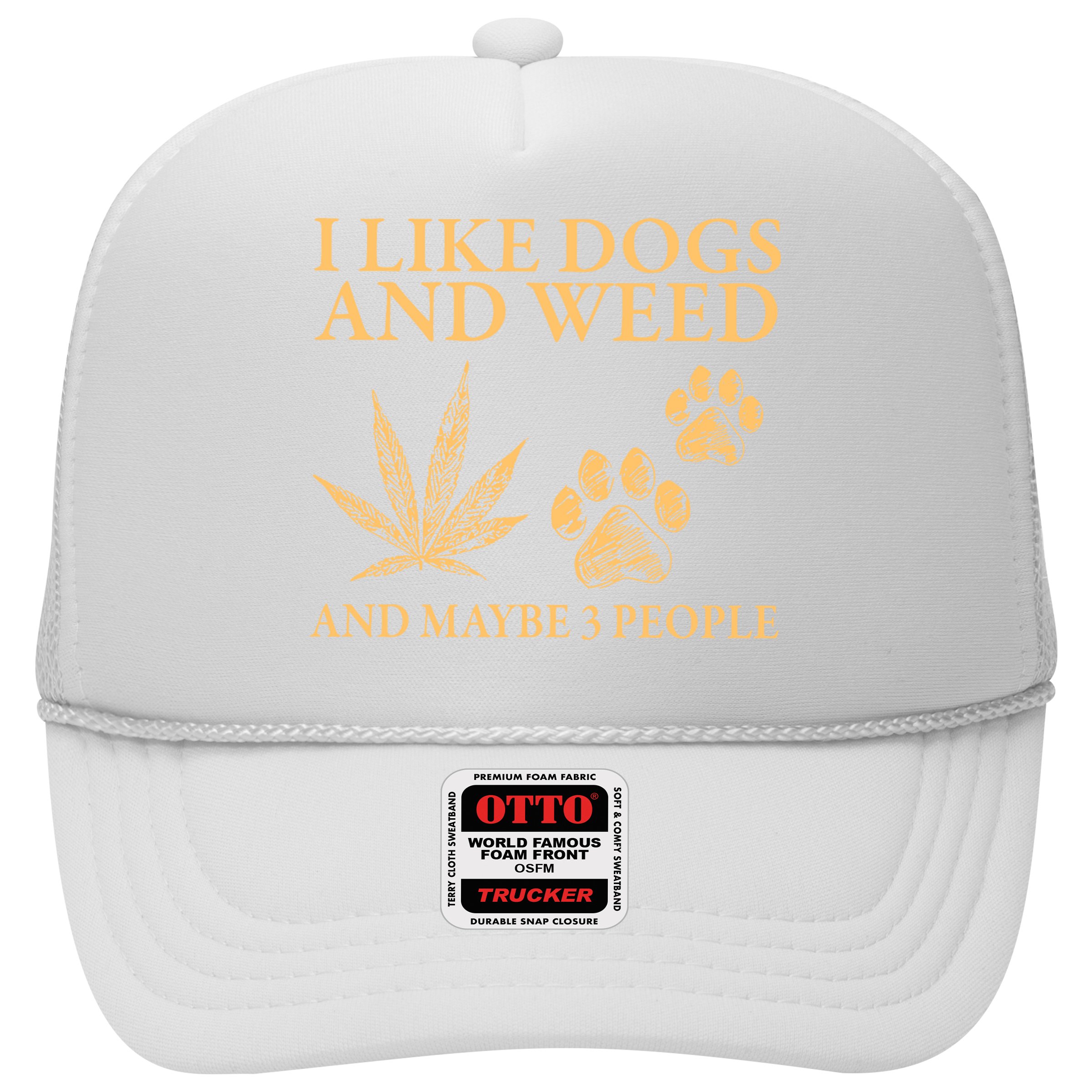 I Like Dogs And Weed And Maybe 3 People 420 Day Cannabis Hat
