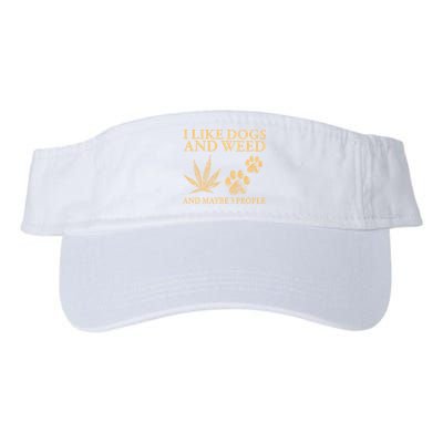 I Like Dogs And Weed And Maybe 3 People 420 Day Cannabis Visor