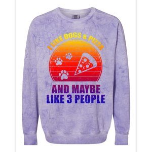 I Like Dogs And Pizza And Maybe 3 People Retro Funny Dog Pizza Gift Colorblast Crewneck Sweatshirt