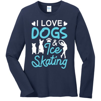 I Love Dogs And Ice Skating Ladies Long Sleeve Shirt