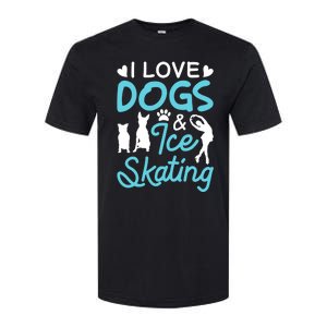 I Love Dogs And Ice Skating Softstyle CVC T-Shirt