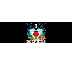 I Love Dolphins Dolphin Lover Zookeeper Marine Biologist Bumper Sticker