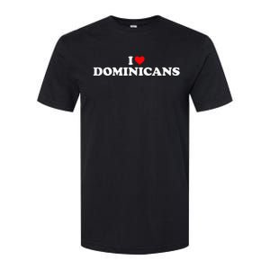 I Love Dominicans Softstyle CVC T-Shirt