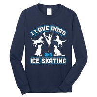 I Love Dogs And Ice Skating Long Sleeve Shirt