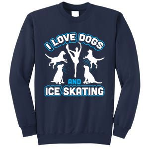 I Love Dogs And Ice Skating Sweatshirt