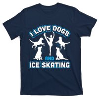 I Love Dogs And Ice Skating T-Shirt