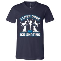 I Love Dogs And Ice Skating V-Neck T-Shirt