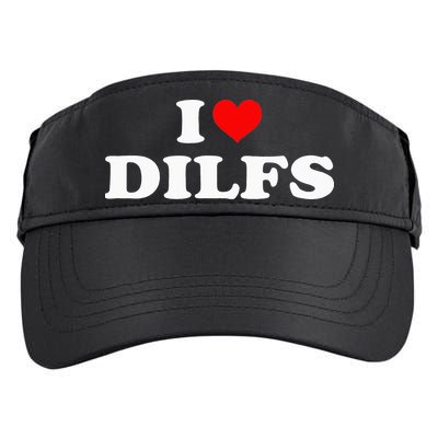 I Love DILFs I heart DILFs Red Heart Cool Adult Drive Performance Visor