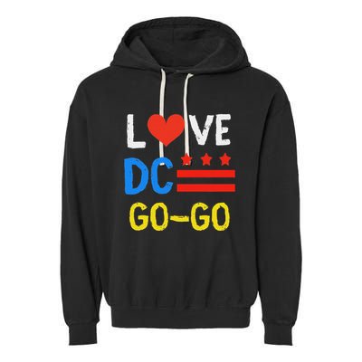 I Love D.C Go Go Garment-Dyed Fleece Hoodie