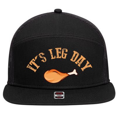 Its leg Day Funny Turkey Thanksgiving 7 Panel Mesh Trucker Snapback Hat