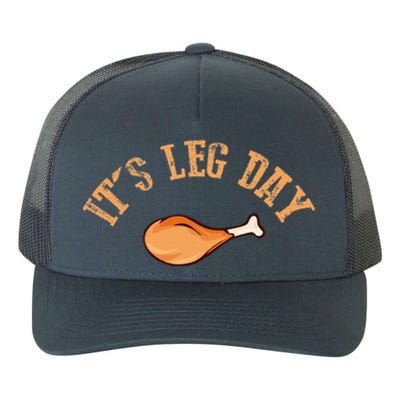 Its leg Day Funny Turkey Thanksgiving Yupoong Adult 5-Panel Trucker Hat