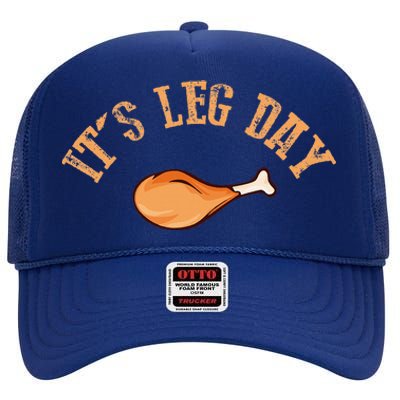 Its leg Day Funny Turkey Thanksgiving High Crown Mesh Back Trucker Hat