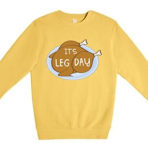 It's Leg Day For Fitness Enthusiasts On Thanksgiving Gift Premium Crewneck Sweatshirt