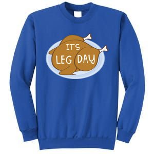 It's Leg Day For Fitness Enthusiasts On Thanksgiving Gift Sweatshirt