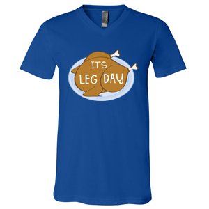 It's Leg Day For Fitness Enthusiasts On Thanksgiving Gift V-Neck T-Shirt