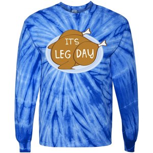 It's Leg Day For Fitness Enthusiasts On Thanksgiving Gift Tie-Dye Long Sleeve Shirt