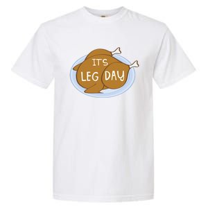 It's Leg Day For Fitness Enthusiasts On Thanksgiving Gift Garment-Dyed Heavyweight T-Shirt