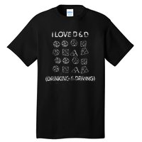 I Love D And D Drinking And Driving Gaming Lovers Tall T-Shirt