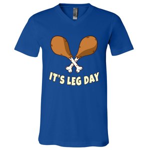 Its Leg Day Thanksgiving Funny Turkey For Gym Workout Gift V-Neck T-Shirt