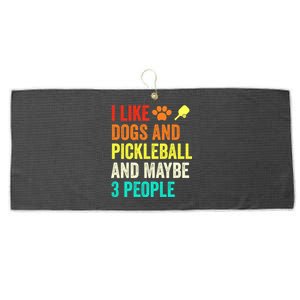 I Like Dogs Pickleball And Maybe 3 People Retro Saying Funny Meaningful Gift Large Microfiber Waffle Golf Towel