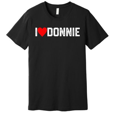 I Love Donnie Premium T-Shirt