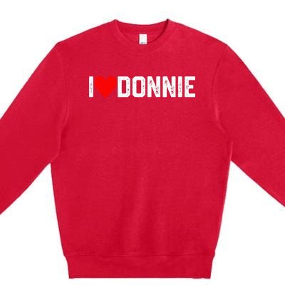 I Love Donnie Premium Crewneck Sweatshirt