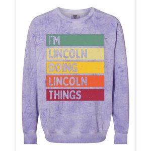 IM Lincoln Doing Lincoln Things Funny Personalized Quote Colorblast Crewneck Sweatshirt