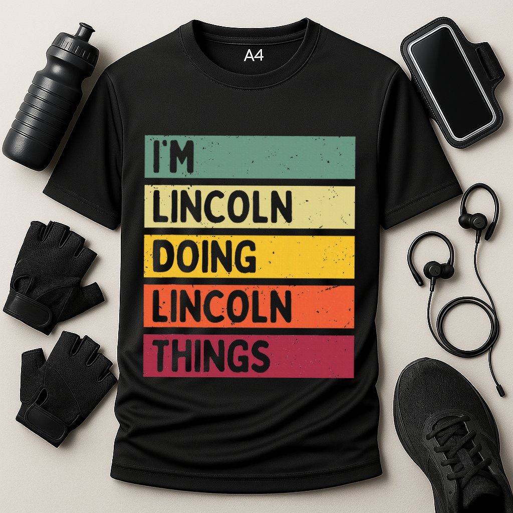 IM Lincoln Doing Lincoln Things Funny Personalized Quote Cooling Performance Crew T-Shirt