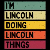 IM Lincoln Doing Lincoln Things Funny Personalized Quote 16 in Basic Backpack